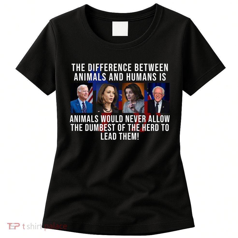 The Difference Between Animals And Humans Funny Democrat Womens T-Shirt