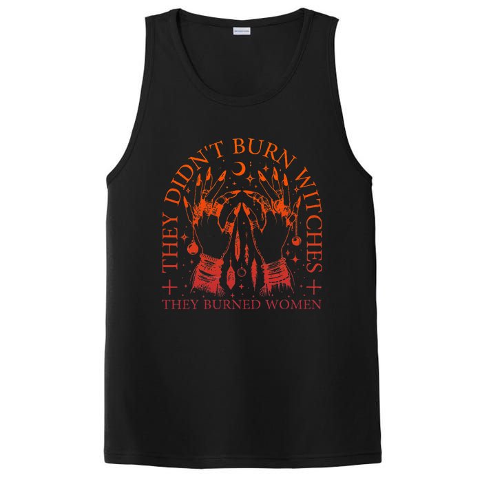 They DidnT Burn Witches They Burned Women Witchy Halloween PosiCharge Competitor Tank