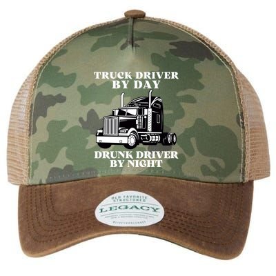 Truck Driver By Day Drunk Driver By Night Legacy Tie Dye Trucker Hat