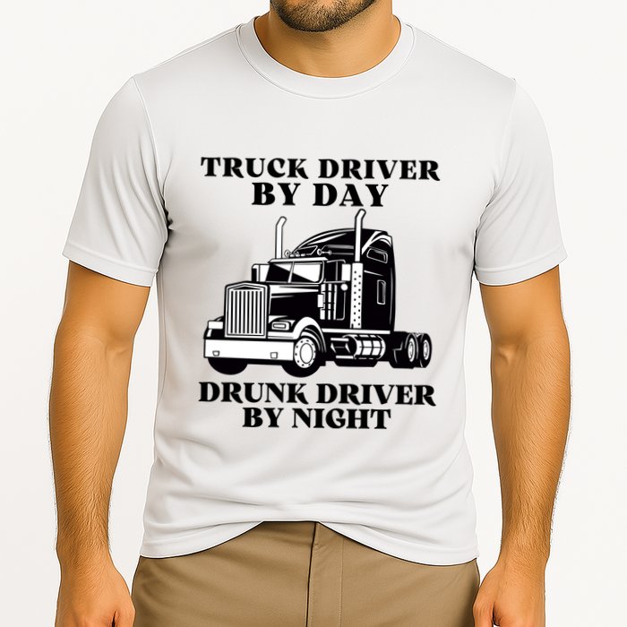 Truck Driver By Day Drunk Driver By Night Cooling Performance Crew T-Shirt