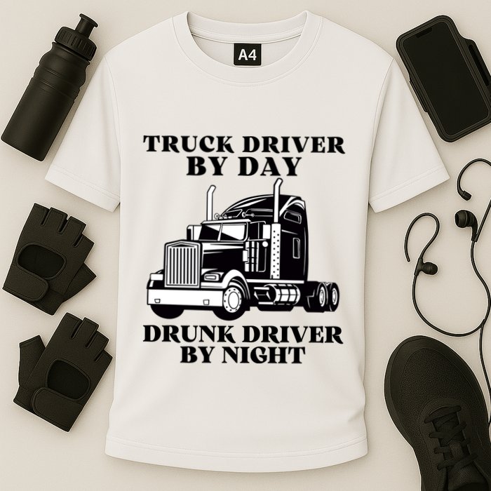 Truck Driver By Day Drunk Driver By Night Cooling Performance Crew T-Shirt