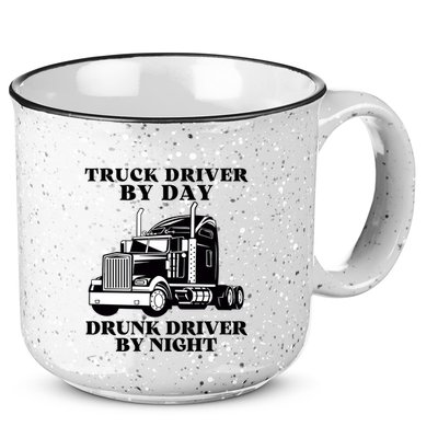 Truck Driver By Day Drunk Driver By Night 15oz Campfire Ceramic Mug