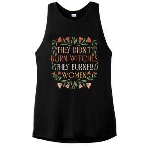 They Didnt Burn Witches They Burned Women Feminist Witch Ladies PosiCharge Tri-Blend Wicking Tank