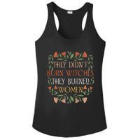 They Didnt Burn Witches They Burned Women Feminist Witch Ladies PosiCharge Competitor Racerback Tank