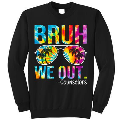 Tie Dye Bruh We Out Counselors Last Day Of School Sweatshirt