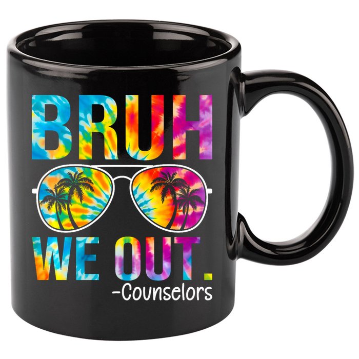 Tie Dye Bruh We Out Counselors Last Day Of School 11oz C Handle Ceramic Mug