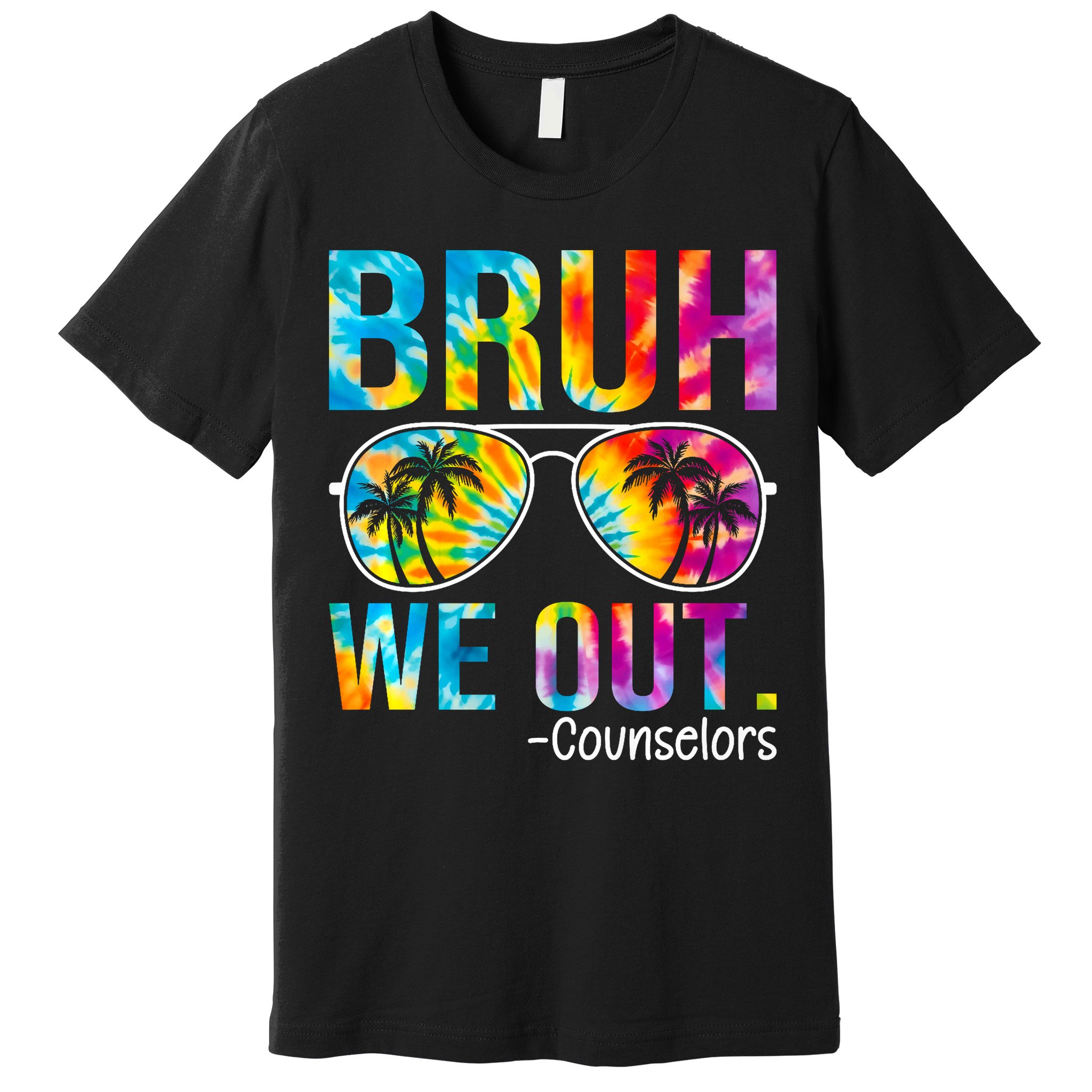 Tie Dye Bruh We Out Counselors Last Day Of School Premium T-Shirt