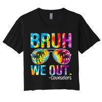 Tie Dye Bruh We Out Counselors Last Day Of School Women's Crop Top Tee