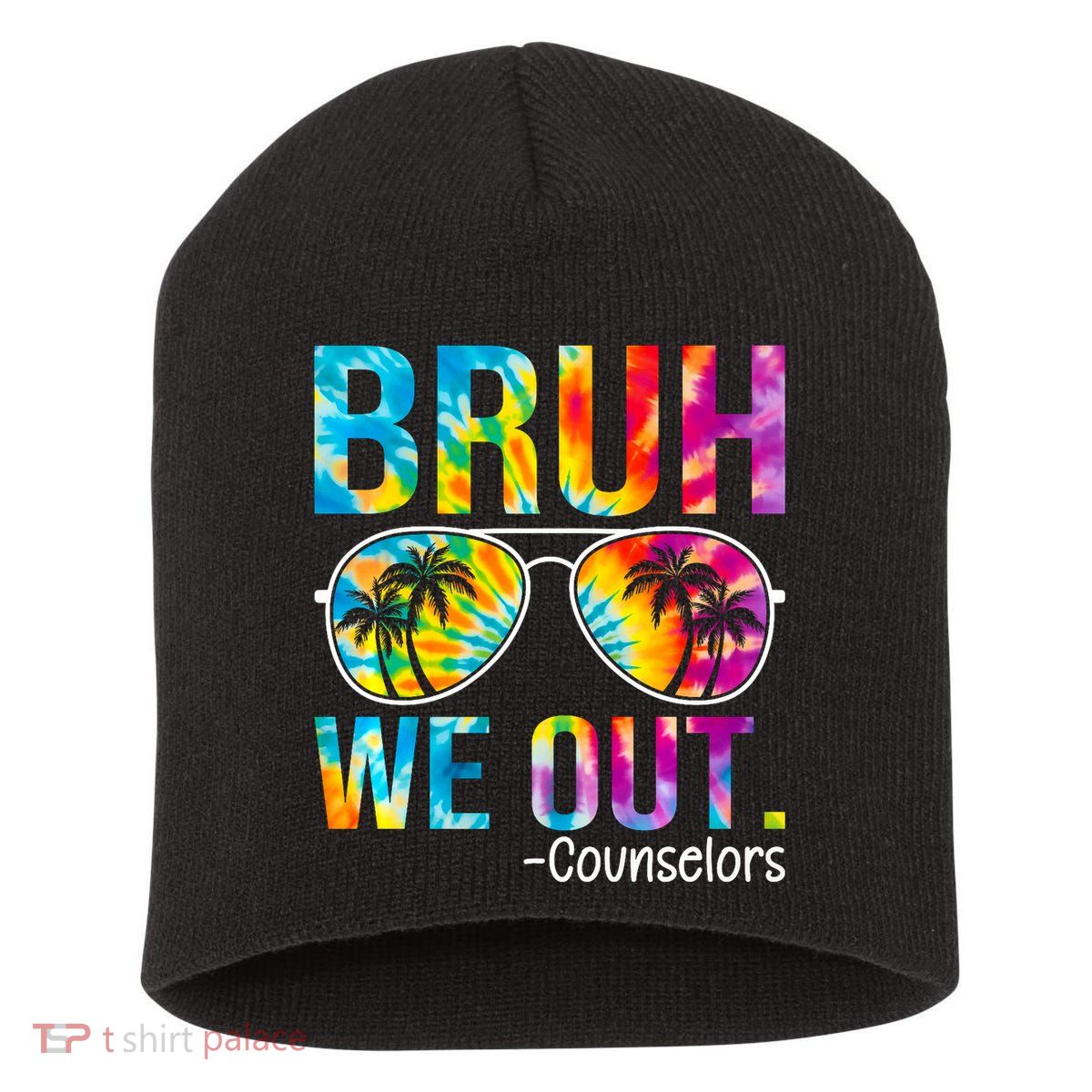 Tie Dye Bruh We Out Counselors Last Day Of School Short Acrylic Beanie