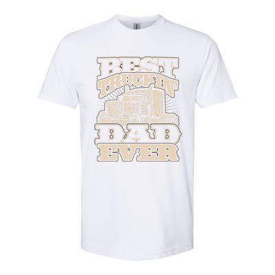 Truck Driver Best Trucking Dad Ever Trucker Fathers Day Great Gift Softstyle CVC T-Shirt