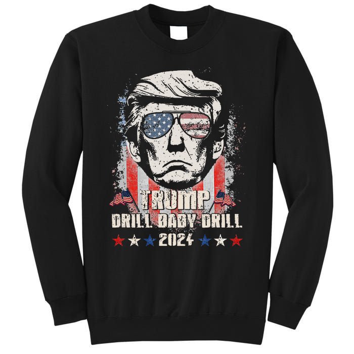 Trump Drill Baby Drill American Flag Sweatshirt