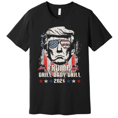 Trump Drill Baby Drill American Flag Premium T-Shirt