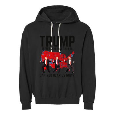 Trump Dance Better Coverage Than 5g Can You Hear Us Now Garment-Dyed Fleece Hoodie