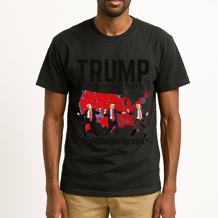Trump Dance Better Coverage Than 5g Can You Hear Us Now Tall T-Shirt