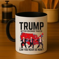 Trump Dance Better Coverage Than 5g Can You Hear Us Now Mug