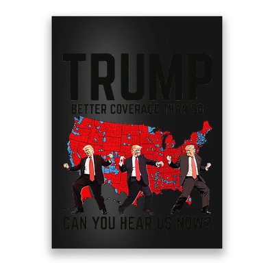 Trump Dance Better Coverage Than 5g Can You Hear Us Now Poster