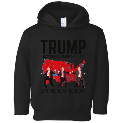 Trump Dance Better Coverage Than 5g Can You Hear Us Now Toddler Hoodie