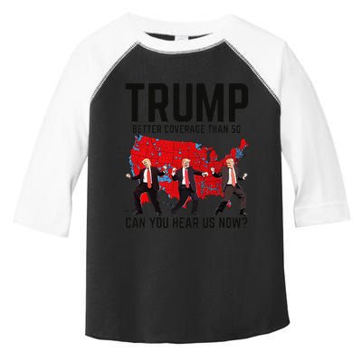 Trump Dance Better Coverage Than 5g Can You Hear Us Now Toddler Fine Jersey T-Shirt