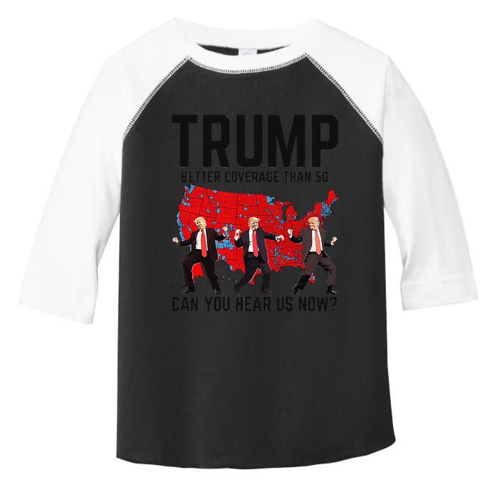 Trump Dance Better Coverage Than 5g Can You Hear Us Now Toddler Fine Jersey T-Shirt