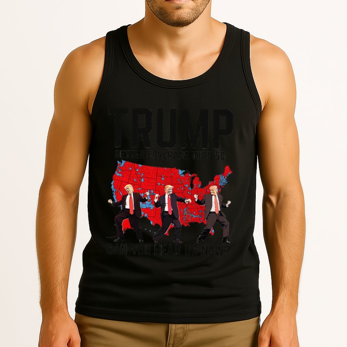 Trump Dance Better Coverage Than 5g Can You Hear Us Now Tank Top