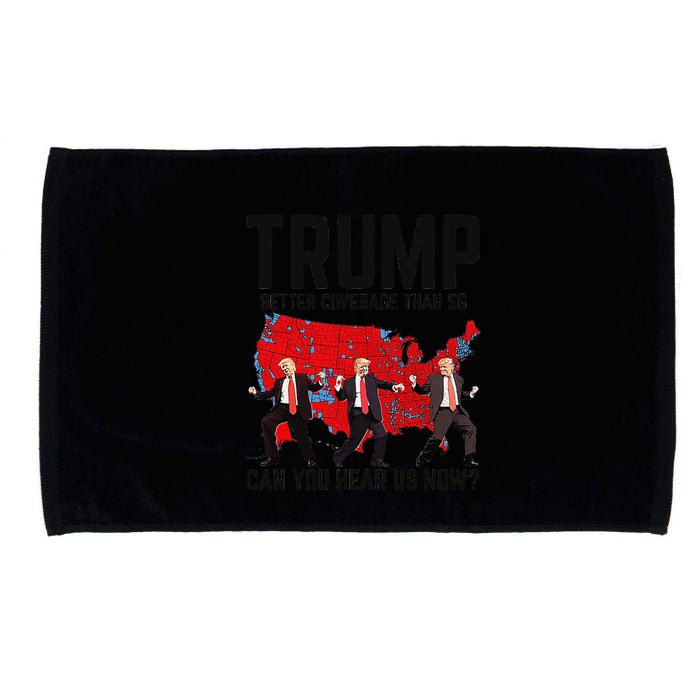 Trump Dance Better Coverage Than 5g Can You Hear Us Now Microfiber Hand Towel