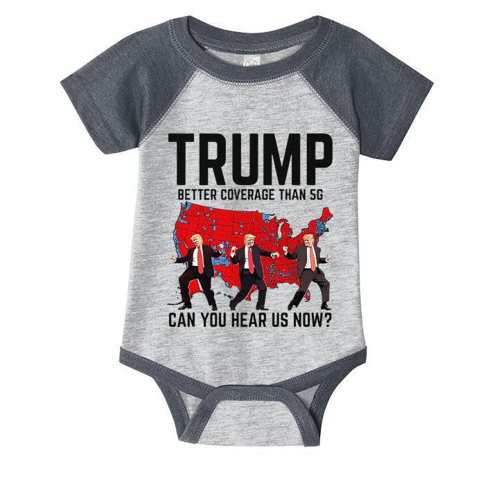 Trump Dance Better Coverage Than 5g Can You Hear Us Now Infant Baby Jersey Bodysuit
