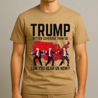 Trump Dance Better Coverage Than 5g Can You Hear Us Now T-Shirt