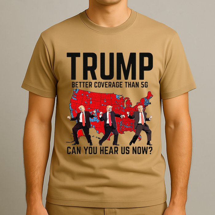 Trump Dance Better Coverage Than 5g Can You Hear Us Now T-Shirt