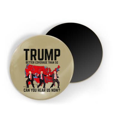 Trump Dance Better Coverage Than 5g Can You Hear Us Now Magnet
