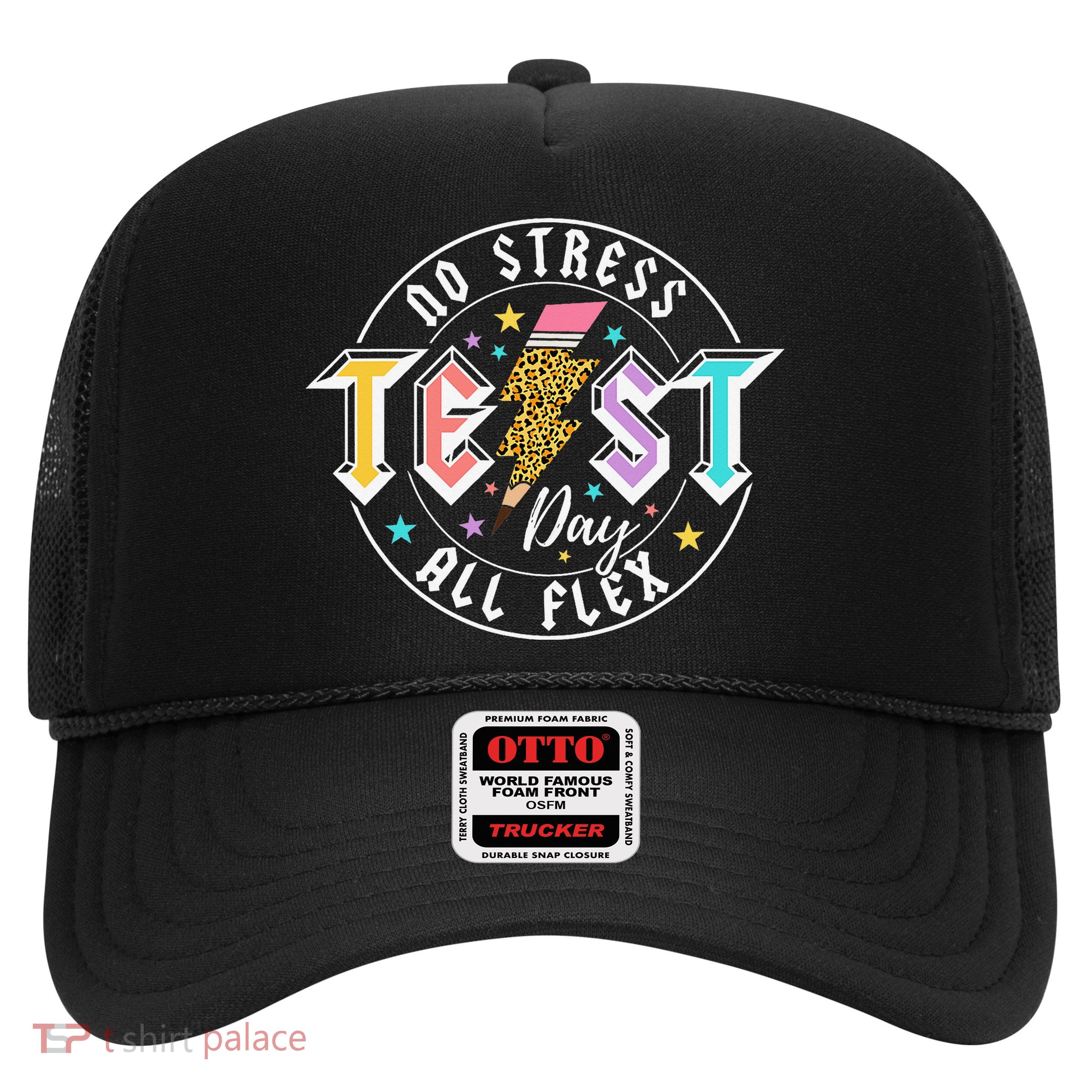 Testing Day Bruh No Stress All Flex Teacher Student Trucker Hat
