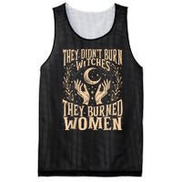 They DidnT Burn Witches They Burned Women Mesh Reversible Basketball Jersey Tank