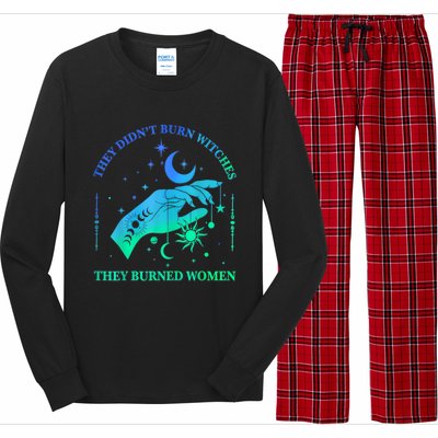 They DidnT Burn Witches They Burned Women Witchy Long Sleeve Pajama Set