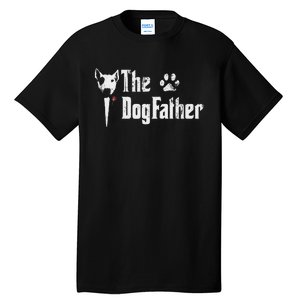 The Dogfather Bull Terrier Dad FatherS Day Gift Tall T-Shirt