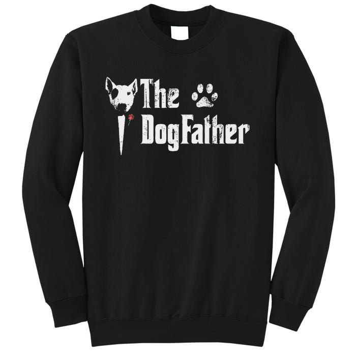 The Dogfather Bull Terrier Dad FatherS Day Gift Tall Sweatshirt