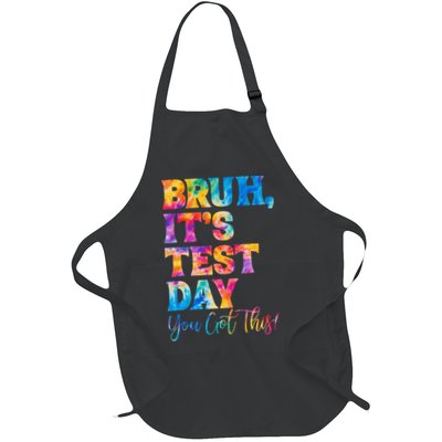 Testing Day Bruh Its Test Day You Got This Teacher Student Full-Length Apron With Pockets