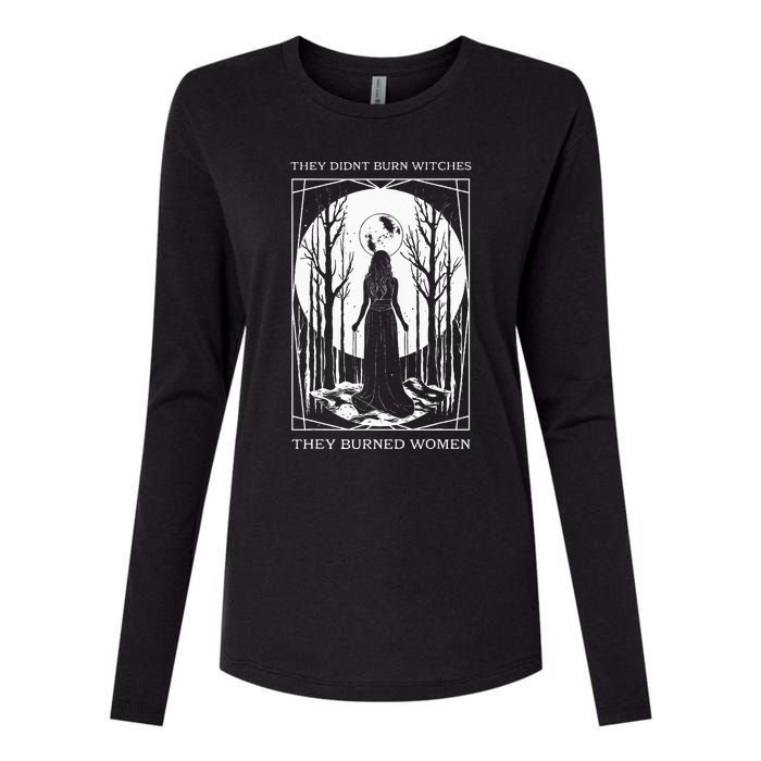 They Didnt Burn Witches They Burned Witch Feminist Womens Cotton Relaxed Long Sleeve T-Shirt