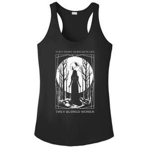 They Didnt Burn Witches They Burned Witch Feminist Ladies PosiCharge Competitor Racerback Tank