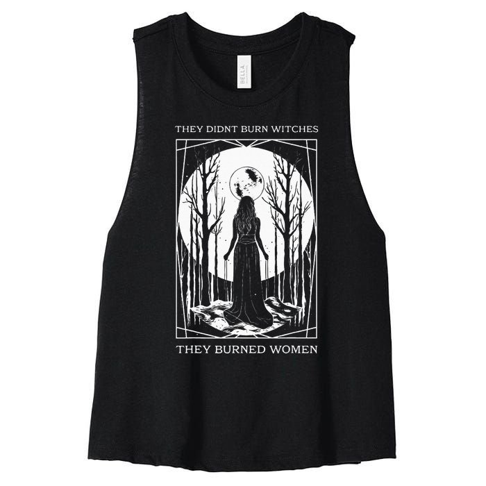 They Didnt Burn Witches They Burned Witch Feminist Women's Racerback Cropped Tank