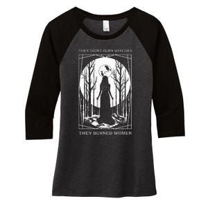 They Didnt Burn Witches They Burned Witch Feminist Women's Tri-Blend 3/4-Sleeve Raglan Shirt