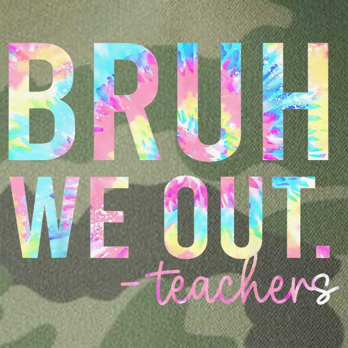 Tie Dye Bruh We Out Teacher Summer Break Last Day Of School Legacy Tie Dye Trucker Hat