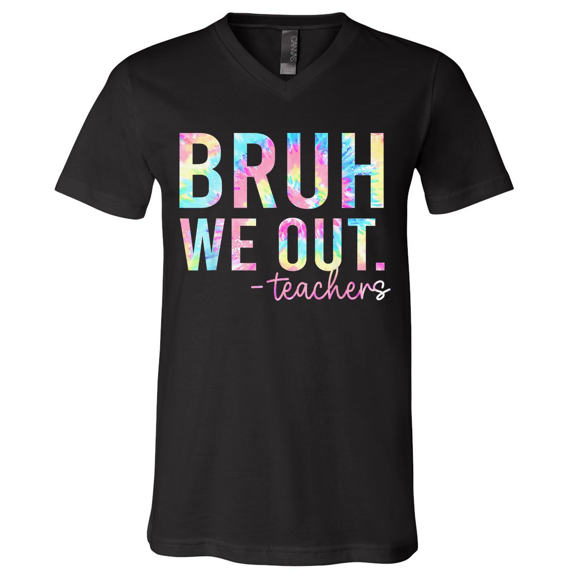 Tie Dye Bruh We Out Teacher Summer Break Last Day Of School V-Neck T-Shirt