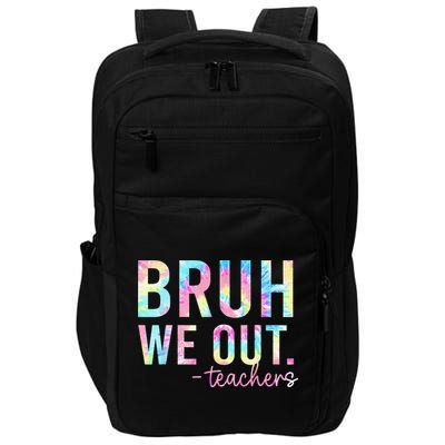Tie Dye Bruh We Out Teacher Summer Break Last Day Of School Impact Tech Backpack