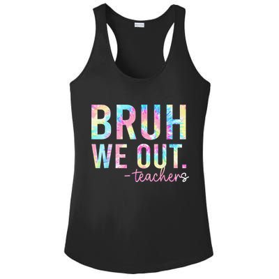 Tie Dye Bruh We Out Teacher Summer Break Last Day Of School Ladies PosiCharge Competitor Racerback Tank