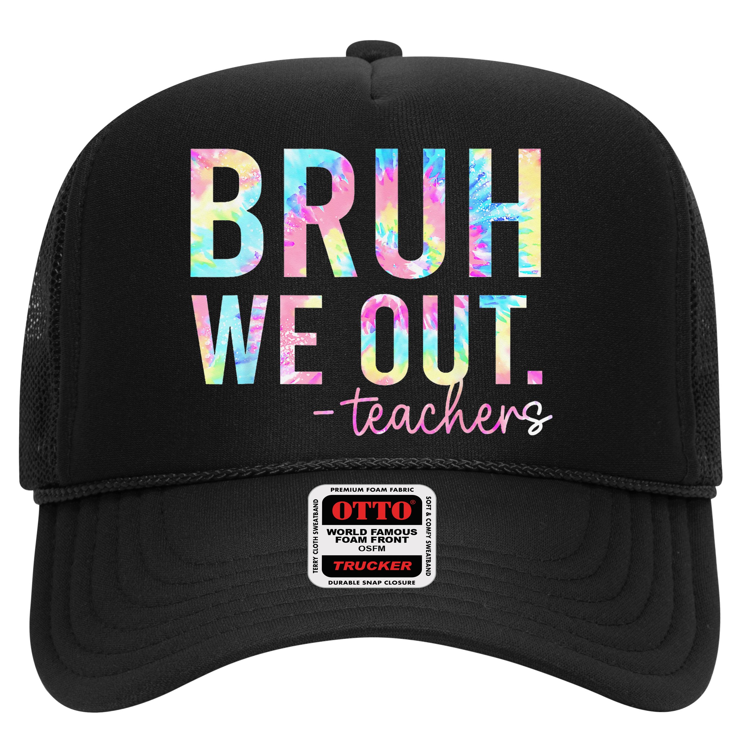 Tie Dye Bruh We Out Teacher Summer Break Last Day Of School Hat