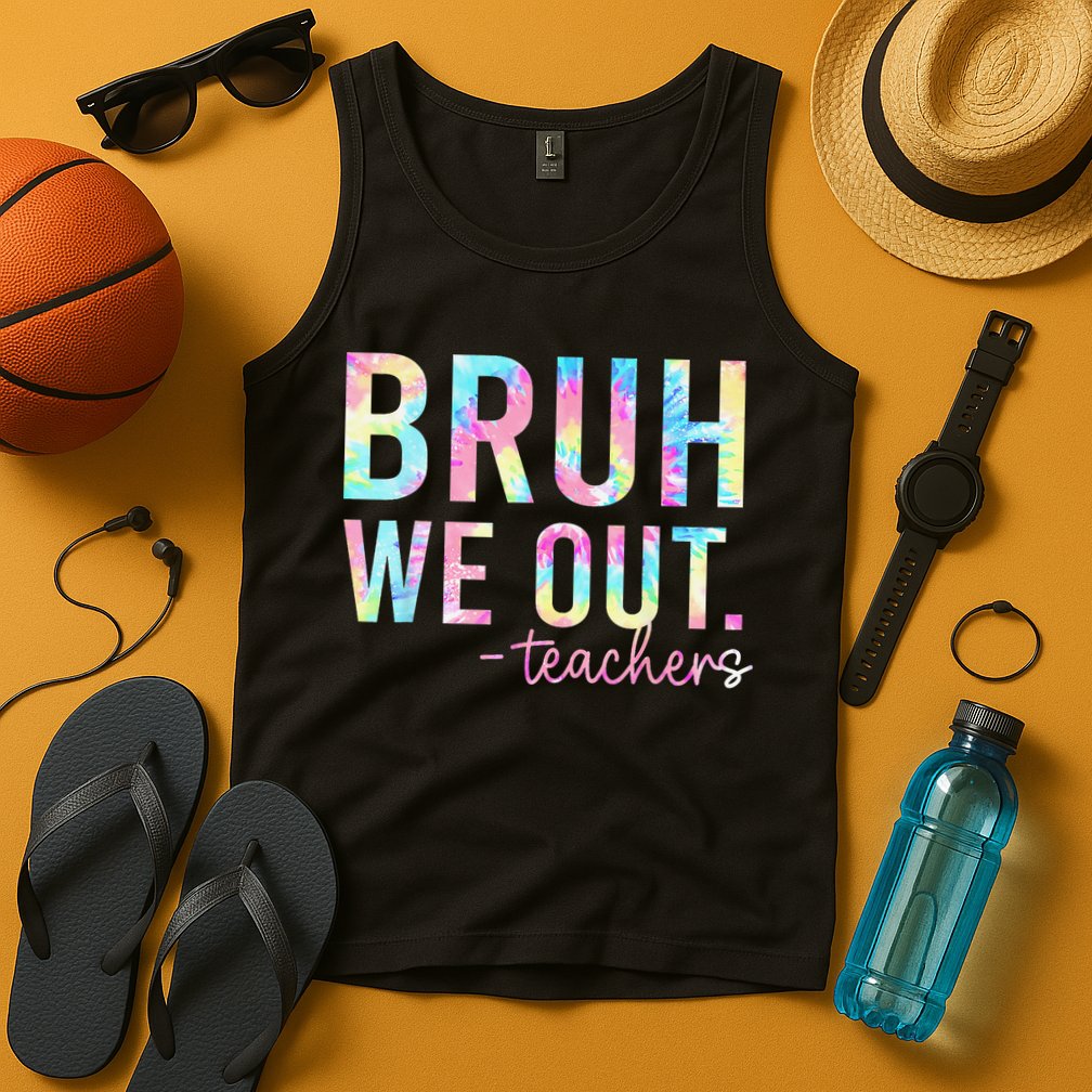 Tie Dye Bruh We Out Teacher Summer Break Last Day Of School Tank Top