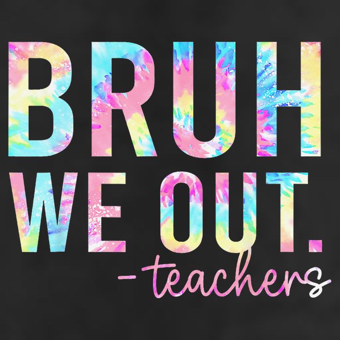 Tie Dye Bruh We Out Teacher Summer Break Last Day Of School Golf Towel