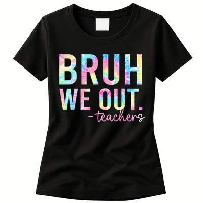 Tie Dye Bruh We Out Teacher Summer Break Last Day Of School Womens T-Shirt