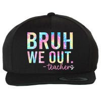 Tie Dye Bruh We Out Teacher Summer Break Last Day Of School Wool Snapback Cap