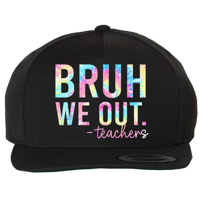 Tie Dye Bruh We Out Teacher Summer Break Last Day Of School Wool Snapback Cap