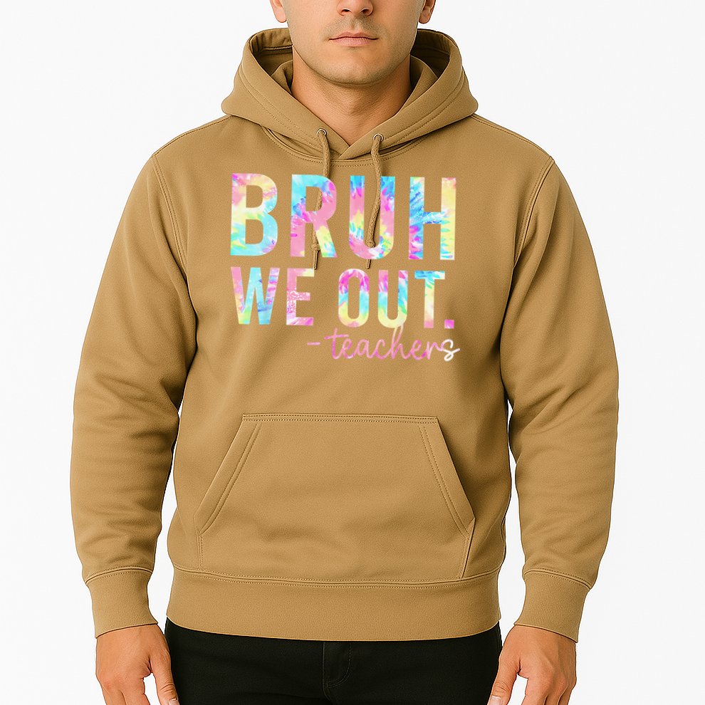 Tie Dye Bruh We Out Teacher Summer Break Last Day Of School Hoodie